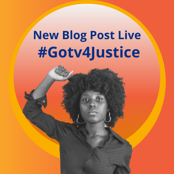 new blog post gotv4justice